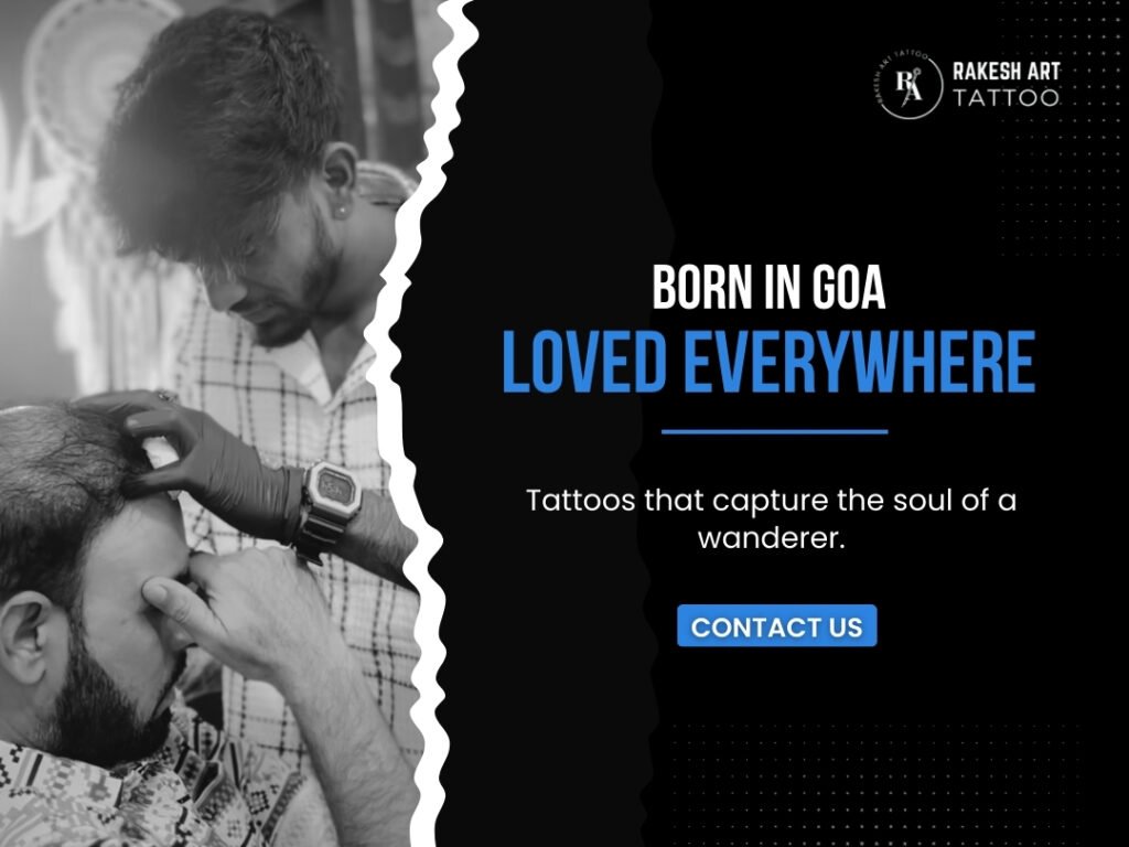 The Fusion of Art & Culture: How Rakesh Art Tattoos Reflects Goa’s Spirit